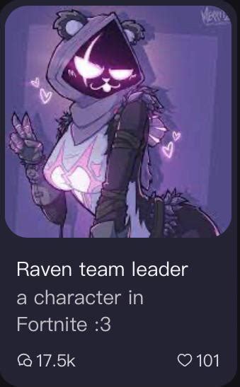 Which one : r/RavenTeamLeaderR34 .